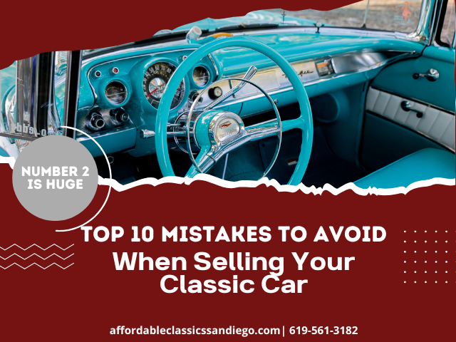 Avoid Cars Classic The Top 10 Mistakes to Avoid When Selling Your Classic Car | Affordable ...